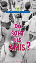 Où sont les amis?